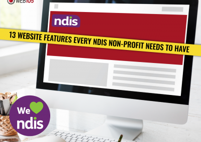 13 Website Features Every NDIS Non-Profit Needs to Have