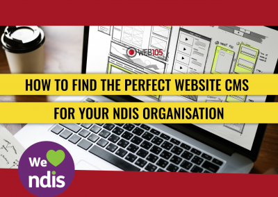 How to Find the Perfect Website CMS for Your NDIS Organization