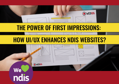 The Power of First Impressions: How UI/UX Enhances NDIS Websites