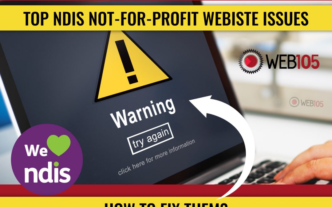 Top NDIS Not-for-Profit Website Issues and How to Fix Them
