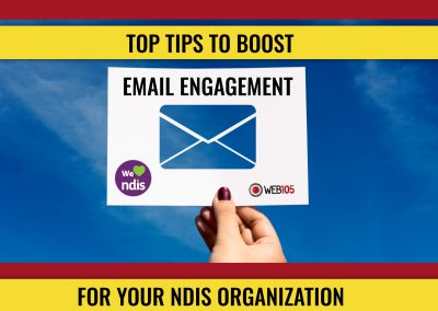 Top Tips to Boost Email Engagement for Your NDIS Organization