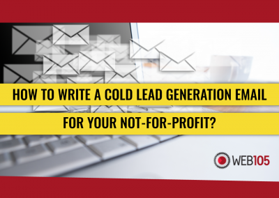 How to Write a Cold Lead Generation Email for Your Not-for-Profit?