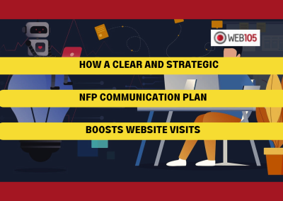 How a Clear and Strategic NFP Communication Plan Boosts Website Visits