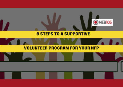 9 Steps to a Supportive Volunteer Program for Your NFP