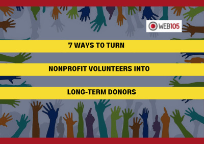 7 Ways to Turn Nonprofit Volunteers into Long-Term Donors