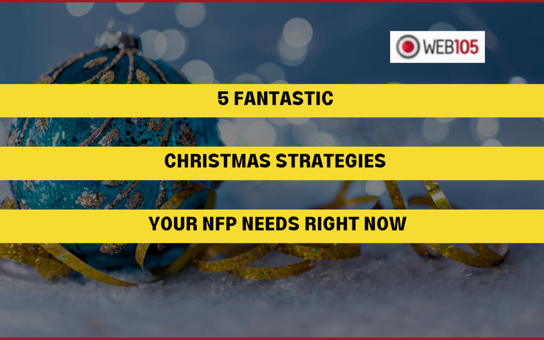 5 Fantastic Christmas Strategies Your NFP Needs Right Now