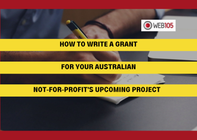 How to Write a Grant for Your Australian Not-for-Profit’s Upcoming Project