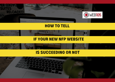 How to Tell if Your New NFP Website is Succeeding or Not