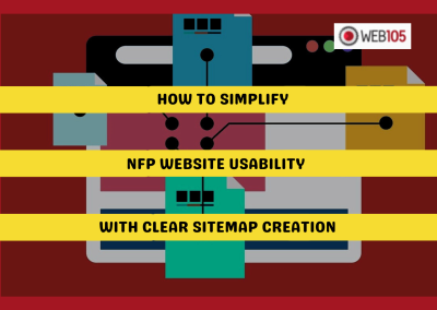 How to Simplify NFP Website Usability with Clear Sitemap Creation