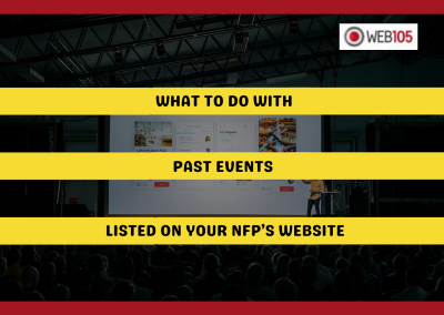 What to Do with Past Events Listed on Your NFP’s Website
