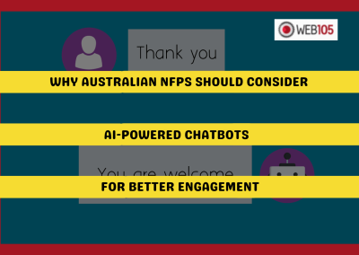 Why Australian NFPs Should Consider AI-Powered Chatbots for Better Engagement