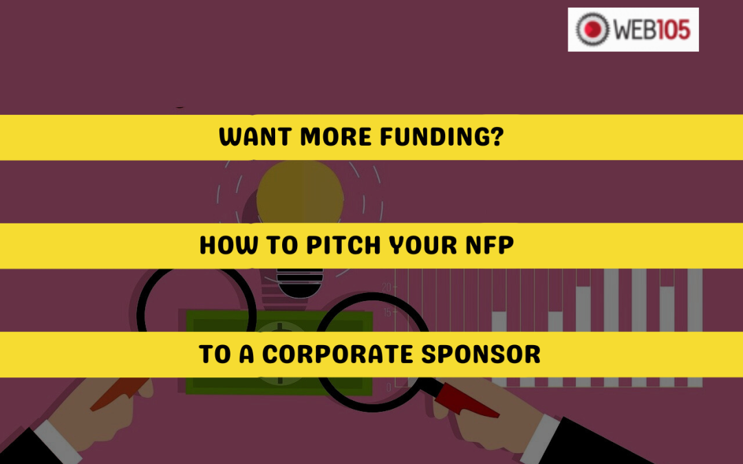 Want More Funding? How to Pitch Your NFP to a Corporate Sponsor